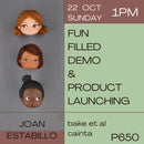 22 oct: Joan Estabillo demo & product launching