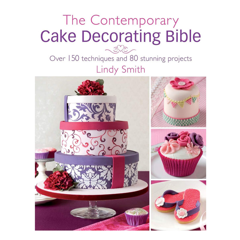 contemporary cake decorating bible book, lindy smith
