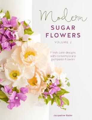 modern sugar flowers vol. 2, book, jacqueline butler